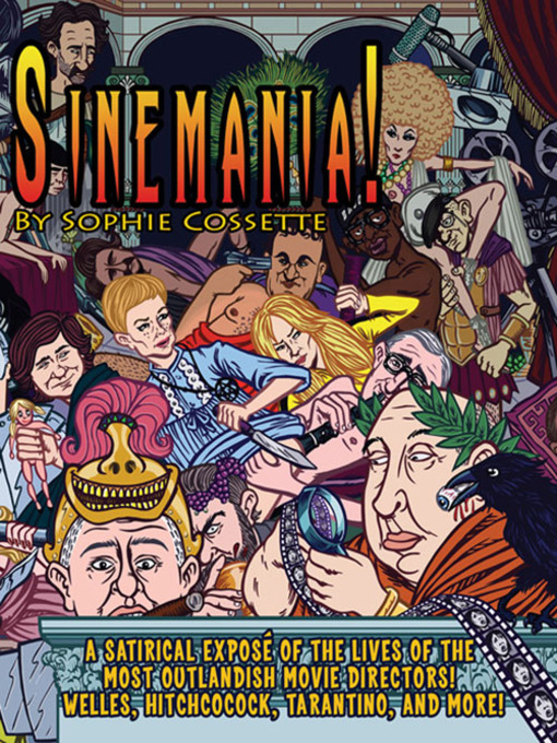 Title details for Sinemania! by Sophie Cossette - Available